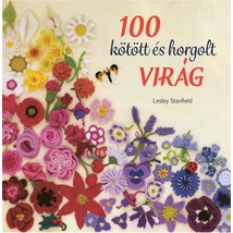 100 kötött és horgolt virág