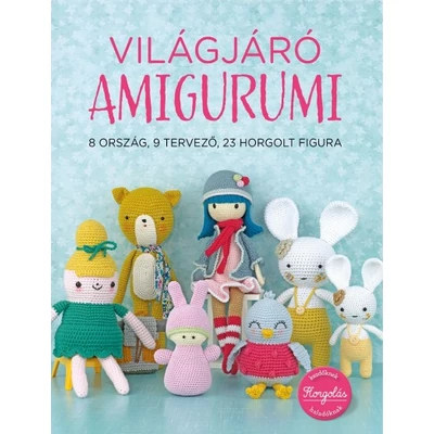 Világjáró Amigurumi horgoló könyv